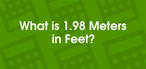 1.98m to feet